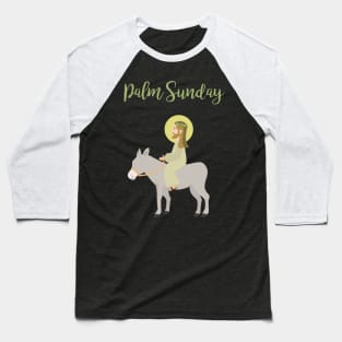 Jesus Riding Donkey Palm Sunday Baseball T-Shirt